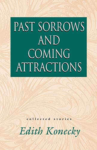 Stock image for Past Sorrows and Coming Attractions for sale by Best and Fastest Books