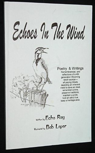 Echoes In The Wind Poetry And Writings