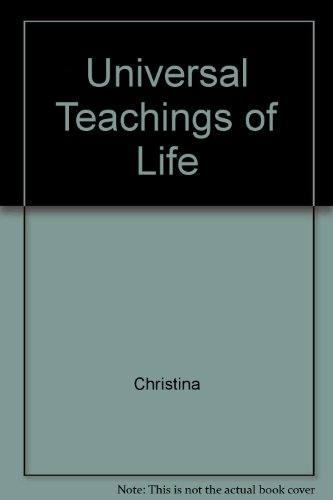 Universal Teachings of Life (9780965408011) by Christina; Kurleto, Velera; Mary