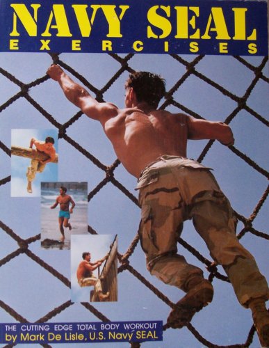 Imagen de archivo de Navy Seal Exercises: Cutting Edge Fitness Total Body Workout a la venta por HPB-Emerald