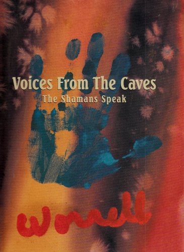 Stock image for Voices From The Caves: The Shamans Speak for sale by HPB-Movies