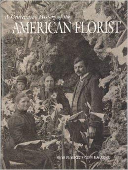 Beispielbild fr A Centennial History of the American Florist zum Verkauf von Novel Ideas Books & Gifts