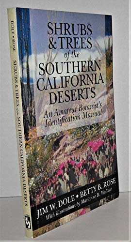 Imagen de archivo de An Amateur Botanist's Identification Manual for the Shrubs and Trees of the Southern California Deserts a la venta por SecondSale