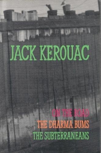 Imagen de archivo de On the Road / The Dharma Bums / The Subterraneans a la venta por SecondSale