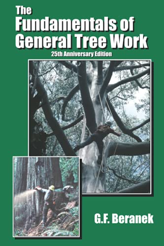 9780965416719: The Fundamentals of General Tree Work: 25th Anniversary Edition