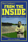 Beispielbild fr From the Inside : A Half Century of Michigan Athletics zum Verkauf von Better World Books