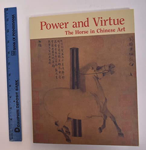 Beispielbild fr Power and Virtue: The Horses in Chinese Art zum Verkauf von A Squared Books (Don Dewhirst)