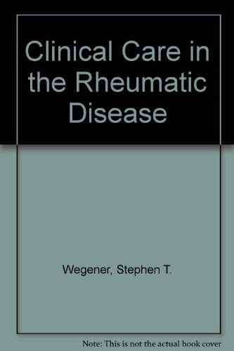 Stock image for Clinical Care in the Rheumatic Diseases - 2nd Edition for sale by Better World Books