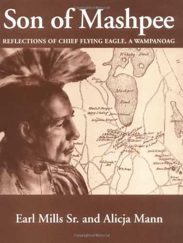 Beispielbild fr Son of Mashpee: Reflections of Chief Flying Eagle, A Wampanoag zum Verkauf von Jeff Stark