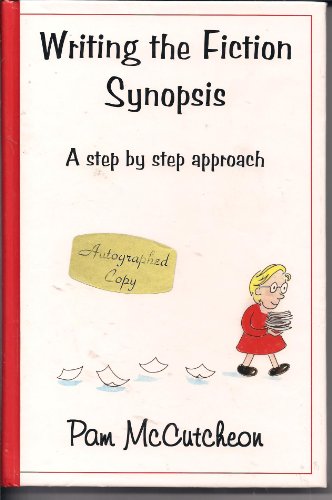 Stock image for Writing the Fiction Synopsis: A Step by Step Approach for sale by ThriftBooks-Dallas
