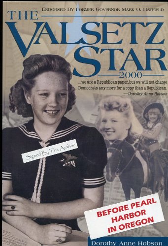 Stock image for Valsetz Star: Whimsical 1940's Writings by a Nine-Year Old Newspaper Editor in an Isolated Oregon Lumber Town for sale by Bingo Books 2