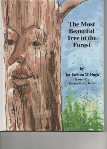 The Most Beautiful Tree in the Forest - Joy Jackson McHugh