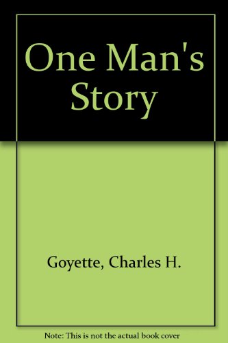 9780965449755: One Man's Story