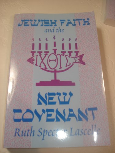 9780965451963: Title: Jewish faith and the new covenant