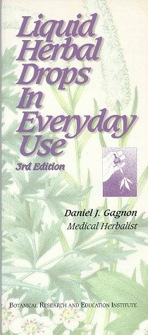 Beispielbild fr Liquid Herbal Drops in Everyday Use zum Verkauf von Gulf Coast Books