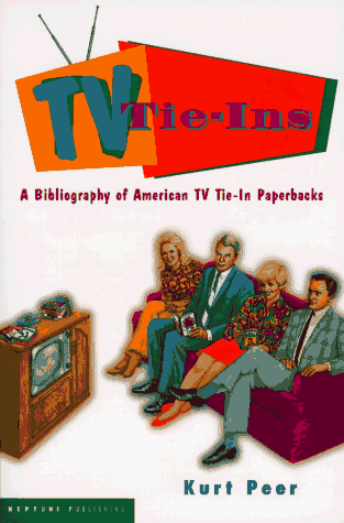 9780965453639: TV Tie-Ins: Bibliography of American TV Tie-In Paperbacks