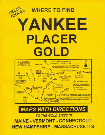 9780965455930: Delos Toole's: Where to Find Yankee Placer Gold [Idioma Ingls]