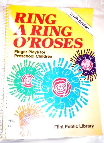Stock image for Ring a Ring 'O Roses : Fingerplays for Preschool Children for sale by Better World Books