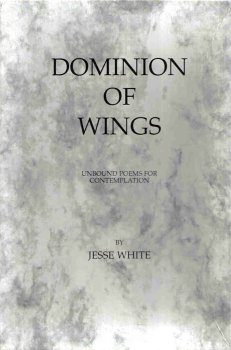 Dominion of Wings; Unbound Poems for Contemplation