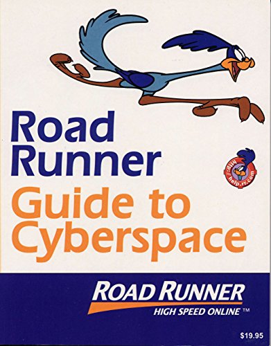 Stock image for Road Runner Guide to Cyberspace for sale by BookHolders