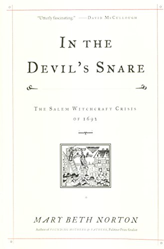 Beispielbild fr In the Devil's Snare: The Salem Witchcraft Crisis of 1692 zum Verkauf von Better World Books