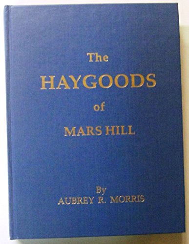 9780965461900: The Haygoods of Mars Hill