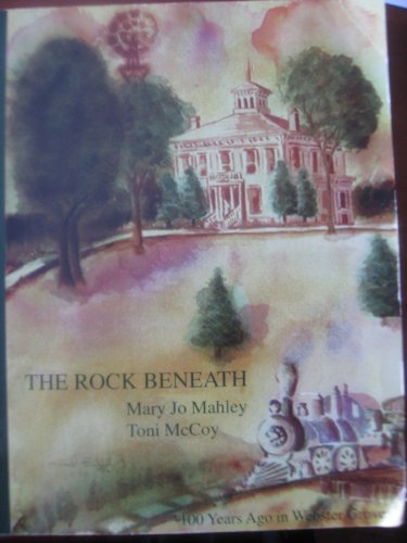 Beispielbild fr The rock beneath: 100 years ago in Webster Groves zum Verkauf von Broad Street Books