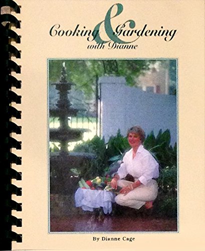 Stock image for Cooking and Gardening With Dianne for sale by SecondSale