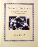 Beispielbild fr Essential Elements (Atoms, Quarks and The Periodic Table) zum Verkauf von Wonder Book