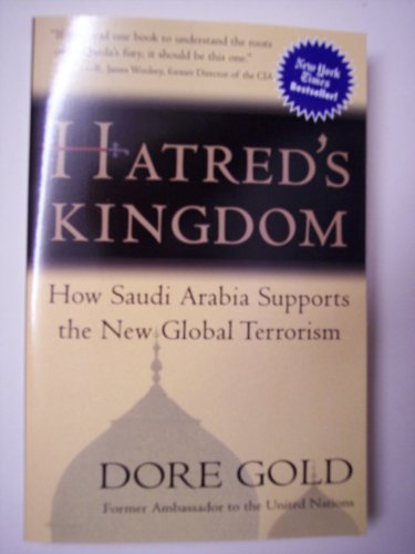 Beispielbild fr Hatred's Kingdom: How Saudi Arabia Supports the New Global Terrorism zum Verkauf von Robinson Street Books, IOBA