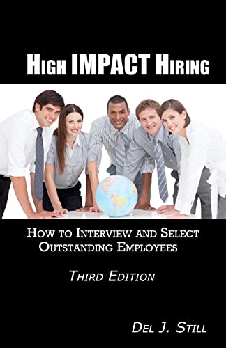 Imagen de archivo de High Impact Hiring : How to Interview and Select Outstanding Employees a la venta por Better World Books: West