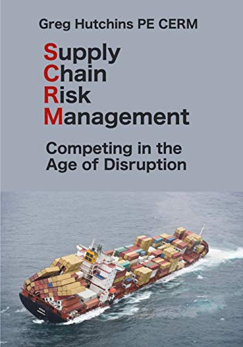 Stock image for Supply Chain Risk Management: Competing In the Age of Disruption (Cerm Academy Enterprise Risk Management) for sale by Lucky's Textbooks