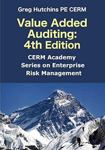 Stock image for Value Added Auditing:4th Edition (CERM Academy Series on Enterprise Risk Management) for sale by HPB-Red