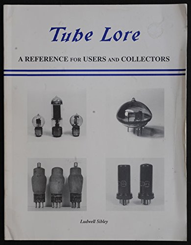 Imagen de archivo de Tube lore: A reference for users and collectors a la venta por Half Price Books Inc.