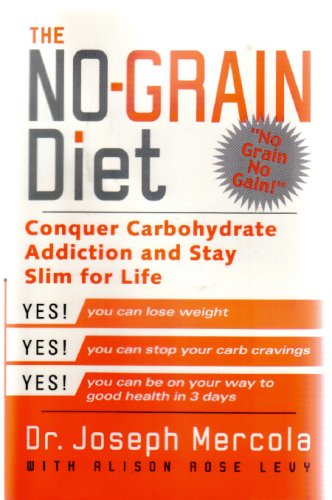9780965474566: The No-grain Diet [Paperback] by