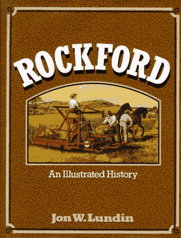 Stock image for Rockford : An Illustrated History for sale by Better World Books