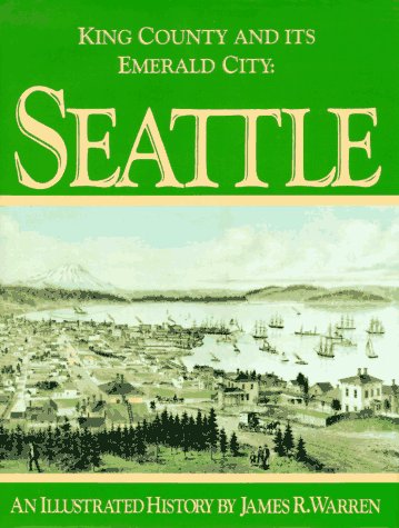 Stock image for King County and Its Emerald City: Seattle for sale by Hippo Books
