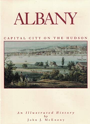 Imagen de archivo de Albany: Capital City on the Hudson a la venta por Mr. Bookman