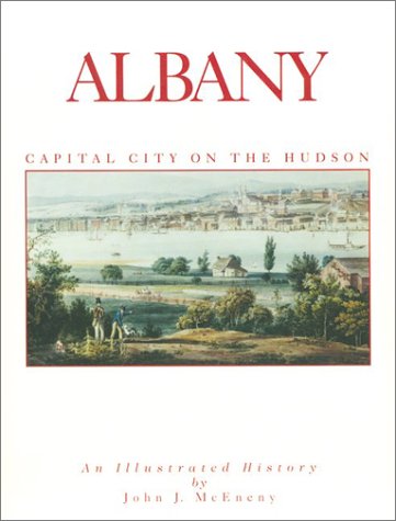 Stock image for Albany: Capital City on the Hudson for sale by Mr. Bookman