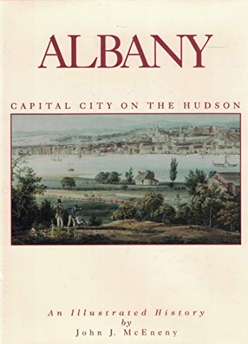 Stock image for Albany: Capital City on the Hudson for sale by Bulk Book Warehouse