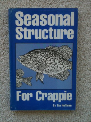 Seasonal Structure for Crappie