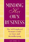 Beispielbild fr MINDING HER OWN BUSINESS The Self-Employed Woman's Guide to Taxes and Recordkeeping zum Verkauf von Neil Shillington: Bookdealer/Booksearch