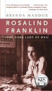 Stock image for Rosalind Franklin:The Dark Lady of DNA for sale by Abacus Bookshop