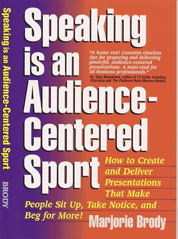 Imagen de archivo de Speaking Is An Audience-Centered Sport a la venta por ThriftBooks-Dallas