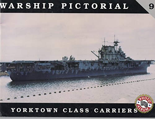 Beispielbild fr Title: Warship Pictorial No 9 Yorktown Class Carriers zum Verkauf von WorldofBooks