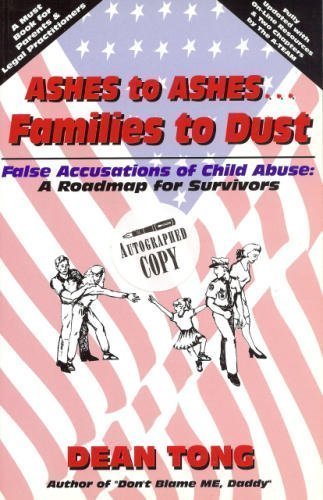 Stock image for Ashes to Ashes, Families to Dust: False Accusations of Child Abuse: A Roadmap for Survivors for sale by SecondSale