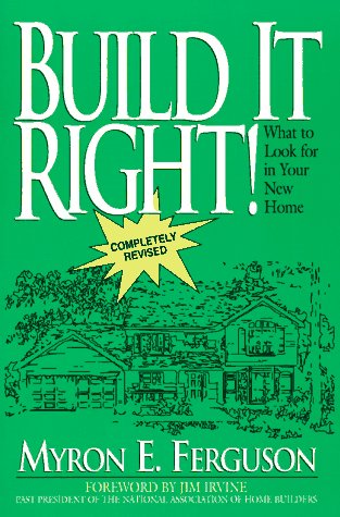 Stock image for Build It Right! What to Look for in Your New Home for sale by Gulf Coast Books