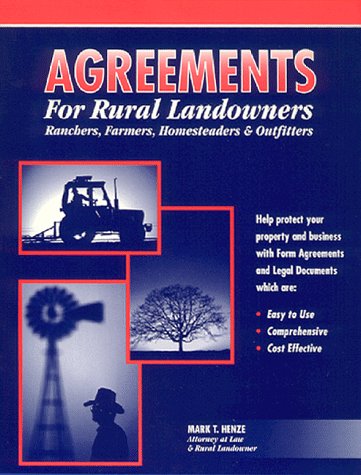 Stock image for Agreements for Rural Landowners, Ranchers, Farmers, Homesteaders & Outfitters for sale by HPB-Red