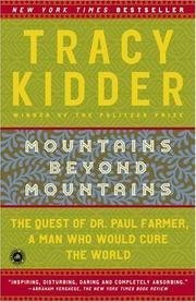 Beispielbild fr Mountains Beyond Mountains - The Quest Of Dr. Paul Farmer, A Man Who Would Cure The World - Book Club Edition zum Verkauf von Wonder Book