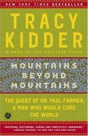 Stock image for Mountains Beyond Mountains - The Quest Of Dr. Paul Farmer, A Man Who Would Cure The World - Book Club Edition for sale by SecondSale